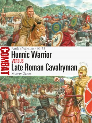 cover image of Hunnic Warrior vs Late Roman Cavalryman